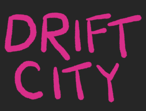 Drift City